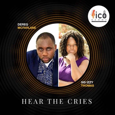 Hear The Cries (feat. Sis Izzy Thomas) - Single
