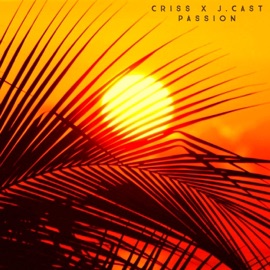 Passion (feat. J. Cast) CRISS