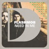 Need In Me (Edit) - Single