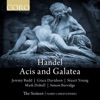 Jeremy Budd Acis and Galatea, HWV 49a, Act I: Lo, Here My Love - Love In Her Eyes Sits Playing (Acis) Acis and Galatea