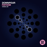 Fathom - Single - Downpour