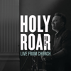 Holy Roar: Live from Church - Chris Tomlin