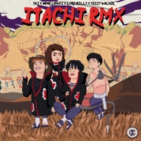 Itachi Remix (feat. Skisia2, Yeezy Walker & None Lowfi) [Remix] - Single - Lxrd Billy