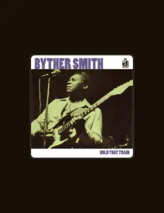 Listen to Byther Smith, watch music videos, read bio, see tour dates & more!