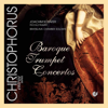 Baroque Trumpet Concertos - Joachim Schafer, Bratislava Chamber Soloists & Anton Popovic