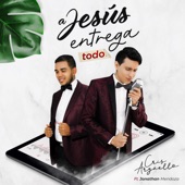 A Jesús Entrega Todo (feat. Jonathan Mendoza) [Acoustic Version] artwork