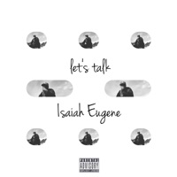 Let's Talk - Single - Isaiah Eugene