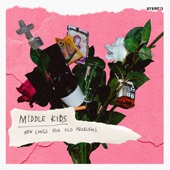 Middle Kids - Real Thing