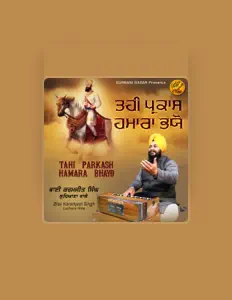 Ouça Bhai Karamjeet Singh Ludhiana Wale, assista a videoclipes, leia a biografia, veja as datas das turnês e mais!