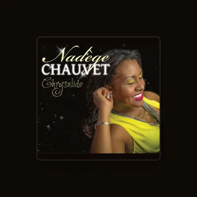 Listen to Nadège Chauvet, watch music videos, read bio, see tour dates & more!