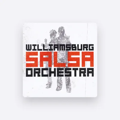 Listen to Williamsburg Salsa Orchestra, watch music videos, read bio, see tour dates & more!