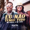 Eu Não Tenho Tudo - Single