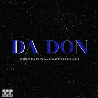 Da Don (feat. MPH & Gwapo leek) - Single - MarloDaDon