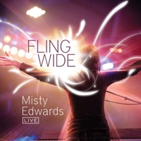 Fling Wide (Live) by Misty Edwards on Apple Music