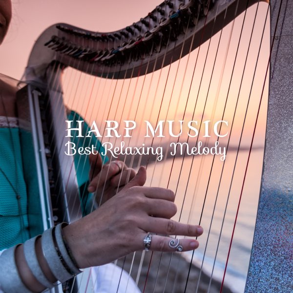 Apple Music 上Sounds Effects Academy的专辑《Harp Music: Best