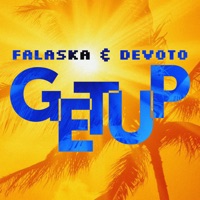 Get Up - Falaska & Devoto