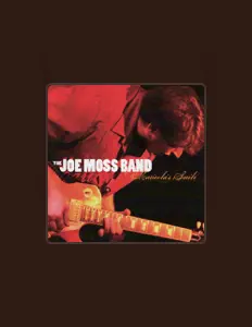 Listen to Joe Moss, watch music videos, read bio, see tour dates & more!
