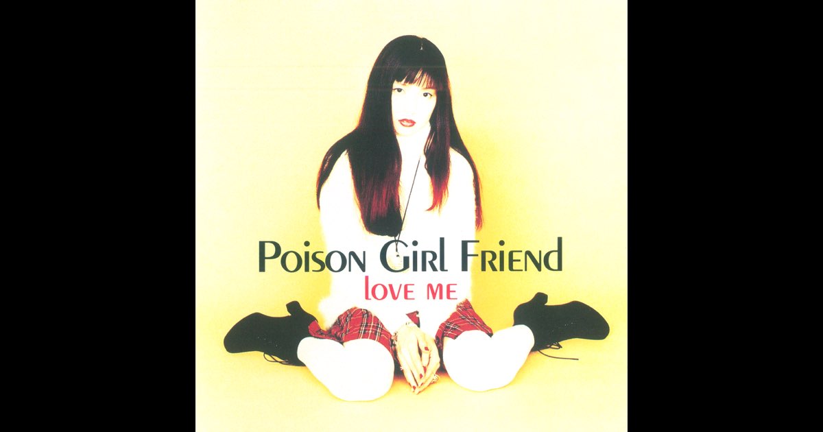 Poison Girl Friend - Love Me - Amazon.com Music