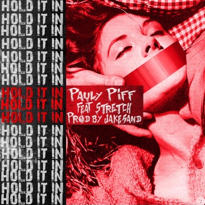 Hold It in (feat. Stretch) - Single