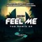 Feel Me (Veak Remix) [feat. Kizzie T] - Zedtek lyrics