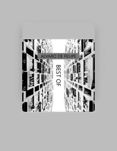 Alvaro de Felipeを聴いたり、ミュージックビデオを鑑賞したり、経歴やツアー日程などを確認したりしましょう！