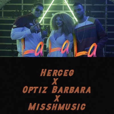 La La La - Herceg, Opitz Barbara & Misshmusic | Shazam