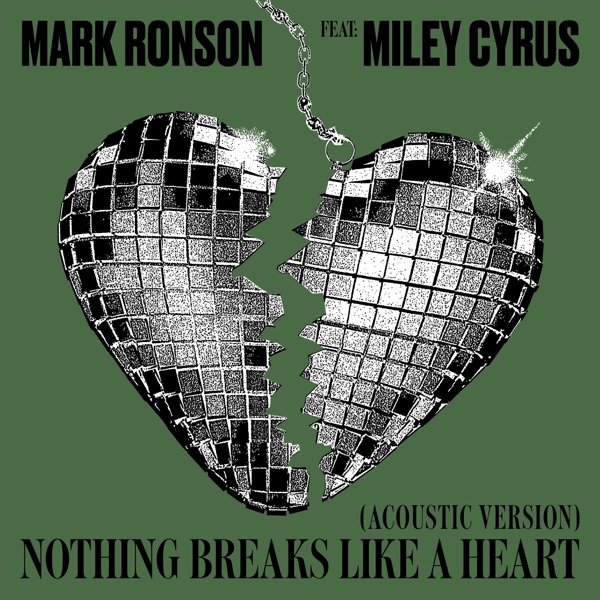 Nothing Breaks Like a Heart (Acoustic Version) [feat. Miley Cyrus] - Single - Mark Ronson
