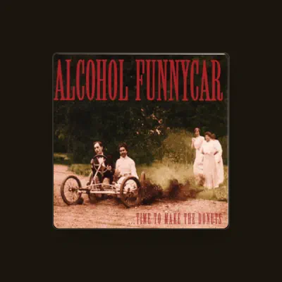 Listen to Alcohol Funnycar, watch music videos, read bio, see tour dates & more!