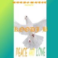 Peace and Love - Single - KOODJ-B