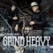 Grind Heavy (feat. Jus Clide & Maro Chon) - 3rddy Baby lyrics