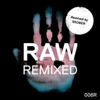 Raw 006 Remixed - Single - Alex Mine & D-Deck