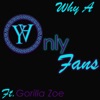 Only Fans - Single (feat. Gorilla Zoe) - Single