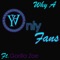 Only Fans (feat. Gorilla Zoe) - Why A lyrics