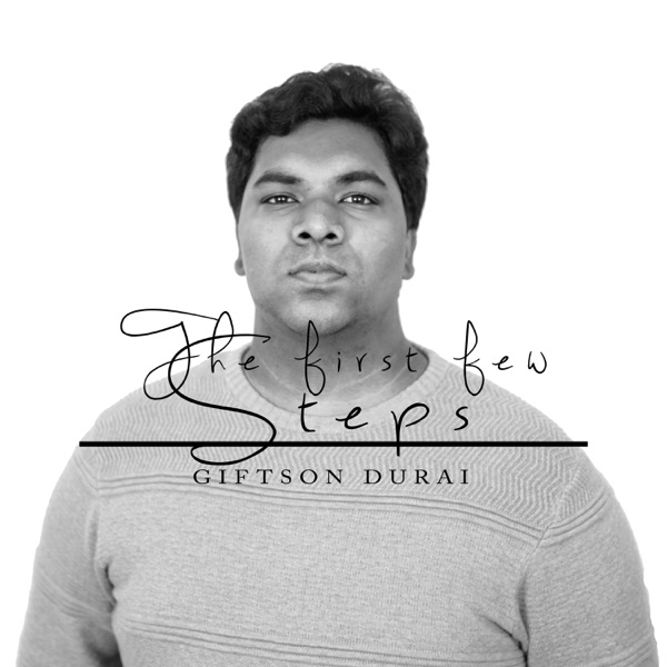 The First Few Steps