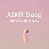 ASMR Sleep (The Make Up Special) artwork