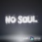 No Soul - Joe Apollo lyrics