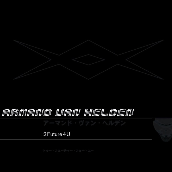 2 Future 4 U - Armand Van Helden