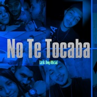 No Te Tocaba - Single - Lirik Dog Oficial