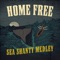 Sea Shanty Medley - Home Free lyrics