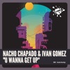 U Wanna Get Up - Single