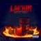 Lackin (feat. C.M.L.) - Dolla Davis & Ray Bands lyrics