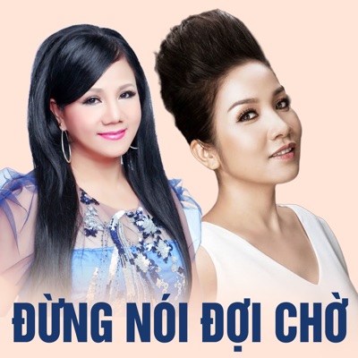 Đừng Nói Đợi Chờ