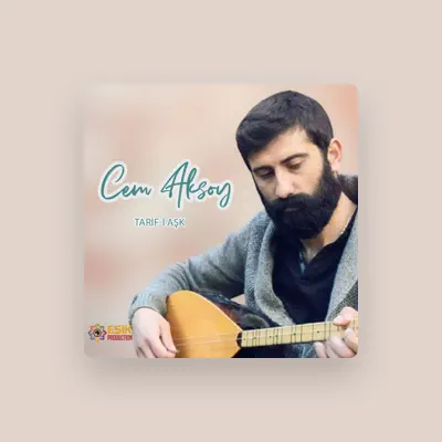Listen to Cem Aksoy, watch music videos, read bio, see tour dates & more!