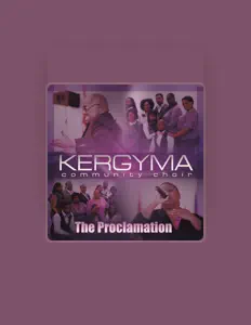 收听 Kergyma Community Choir、观看音乐视频、阅读小传、查看巡演日期等 ！