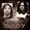 Stream & download Beat Dat Body (feat. THF Bay Zoo) - Single