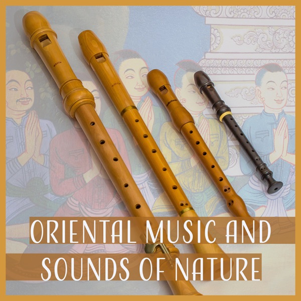 Oriental Music and Sounds of Nature – Zen Garden, Asian Instrumental Music, Oriental Flute, Tibetan Nature