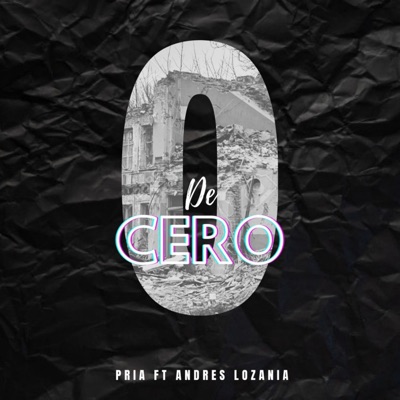 De Cero (feat. Lozanía) - Single