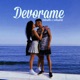 Devorame Single
