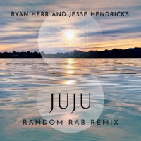 Juju (feat. Tropo) [Random Rab Remix] [Random Rab Remix] - Single - Ryan Herr & Jesse James Hendricks