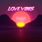 Love Vibes - HONËST lyrics
